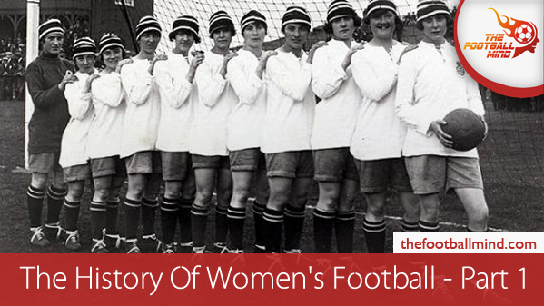 TheHistoryOfWomen'sFootball-Part1